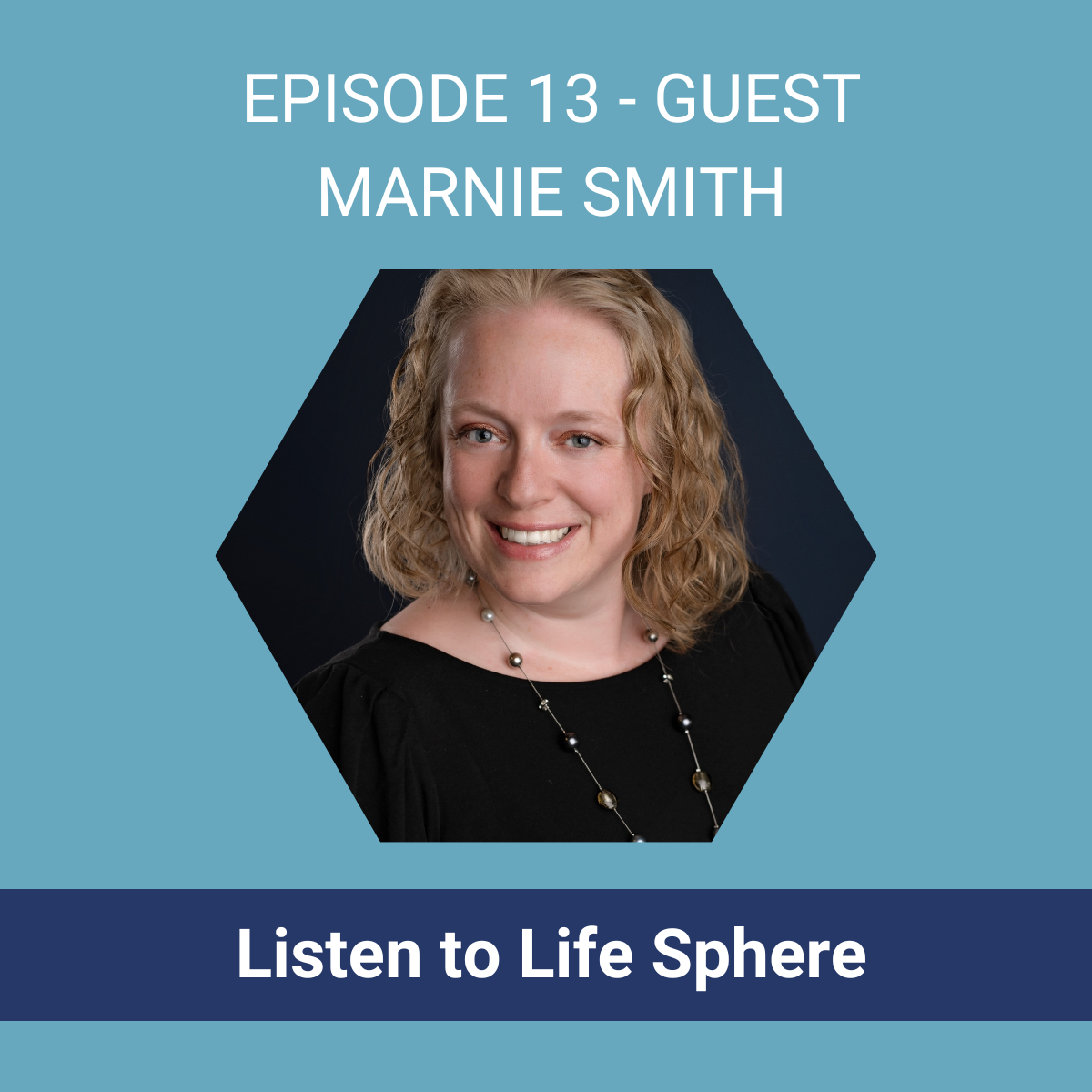 Marnie Smith Life Sphere Guest (1)