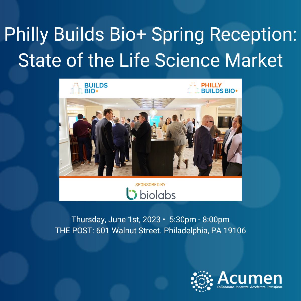 Philly Builds Bio+ Spring Reception State of the Life Science Market